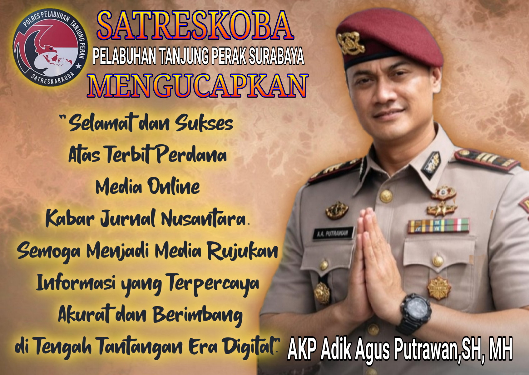 Ucapan Kasat Narkoba Pelabuhan Tanjung Perak Surabaya