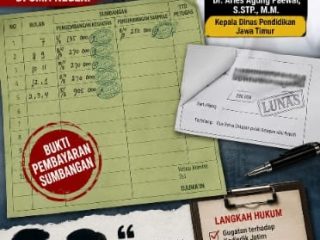 "Saat Sumbangan dan Surat Edaran vs Kwitansi Sekolah Menjadi Bukti!!!, Kadisdik Jatim Siap-Siap Hadapi Gugatan Warga di Pengadilan???