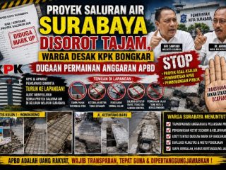 Proyek Bongkar-Pasang Saluran Air Surabaya, APBD Bocor???, Pengawasan Lemah!!!